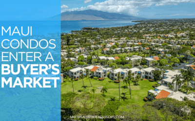 Maui Condos Enter a Buyer’s Market and Political Uncertainty Is Part of the Shift
