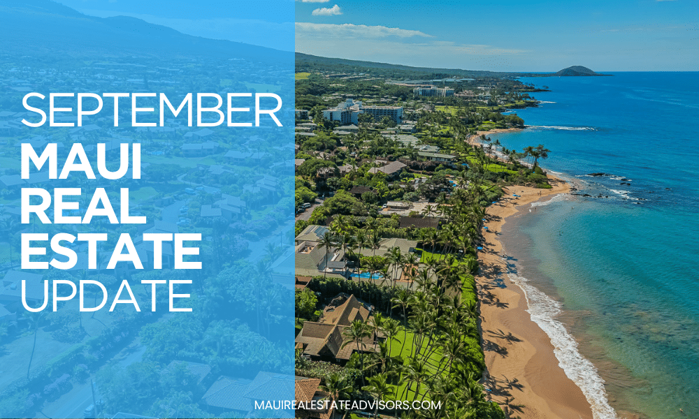 Sept 2025_Maui Real Estate Market Update