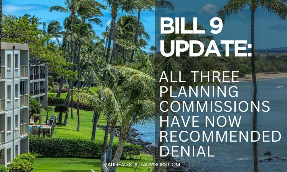 Maui Bill 9 Update All Three Planning Commissions Have Now Recommended Denial