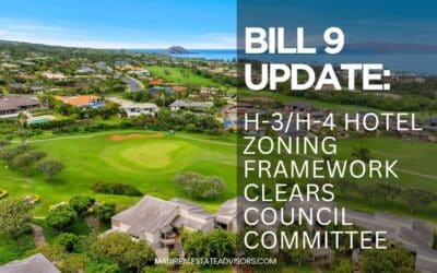 Maui Bill 9 Update: H-3/H-4 Hotel Zoning Framework Clears Council Committee