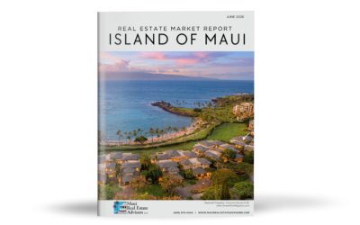 June 2026 Maui Real Estate Market Report