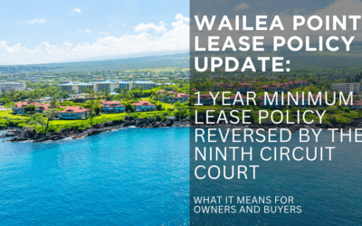 Wailea Point’s 1 Year Minimum Lease Policy Reversed by the Ninth Circuit Court of Appeals